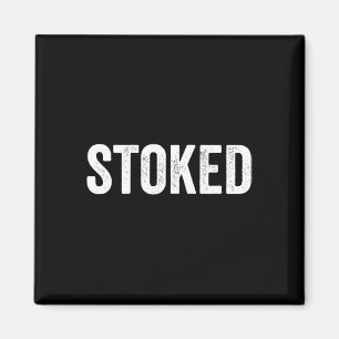 Stoked Skateboarding 80s Slang Surfing  Magnet