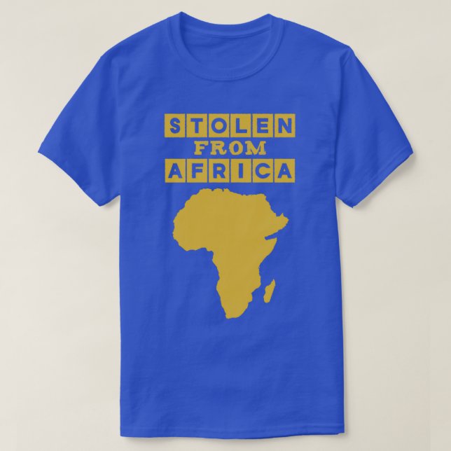 Stolen from AfricaTShirt T-Shirt (Design Front)