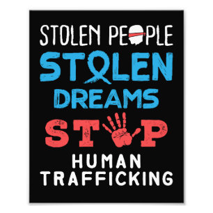 Stolen People Stolen Dreams Stop Human Trafficking Photo Print
