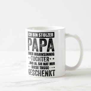 Stolzer Papa, Vater Und Tochter Spruch, Geschenk Coffee Mug