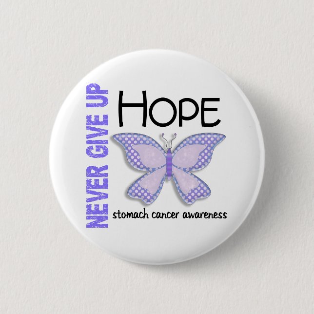 Stomach Cancer Never Give Up Hope Butterfly 4.1 6 Cm Round Badge (Front)