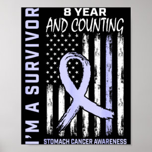 Stomach cancer survivor shirt 8 years cancer poster