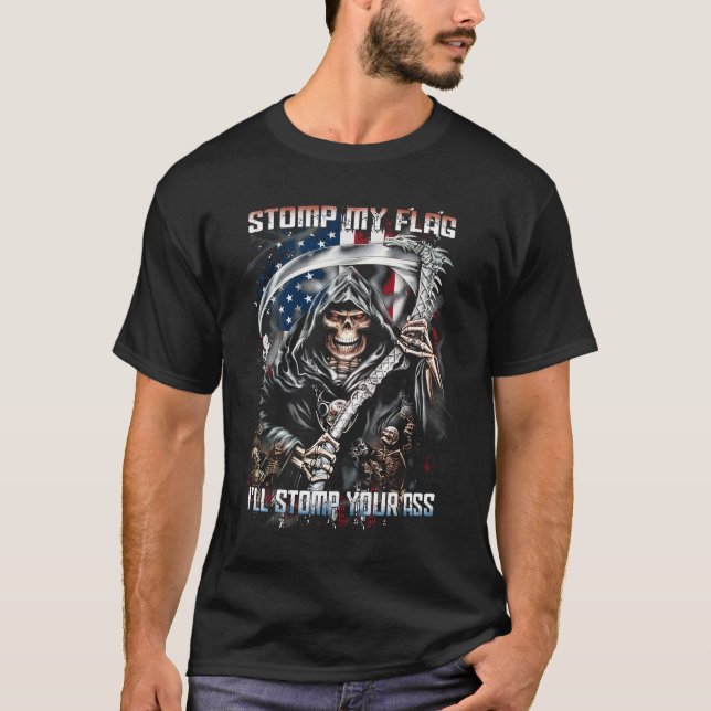 Stomp My Flag I'll Stomp Your T-Shirt (Front)