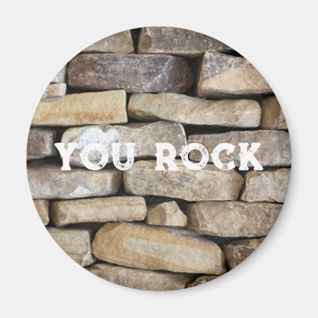 Stone Wall Stacked Rocks You Rock Custom Text Magnet (Front)