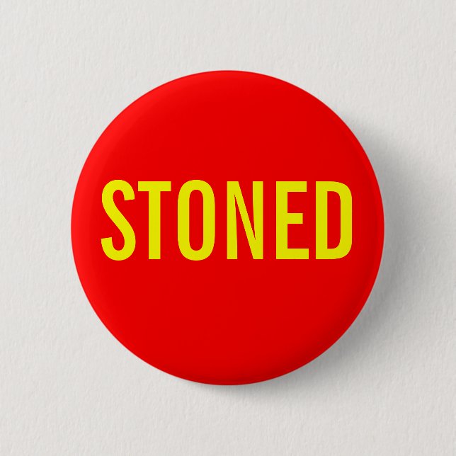 STONED 6 CM ROUND BADGE (Front)