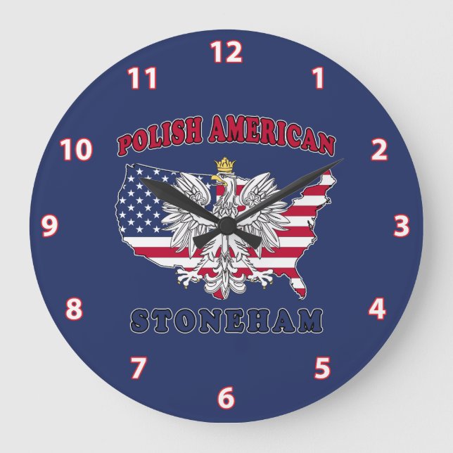 Stoneham Texas Polish American Large Clock (Front)