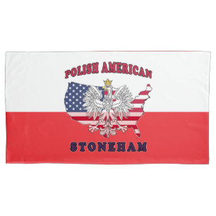Stoneham Texas Polish American Pillowcase