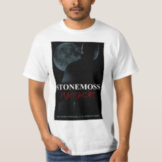 "STONEMOSS MASSACRE" T-Shirt