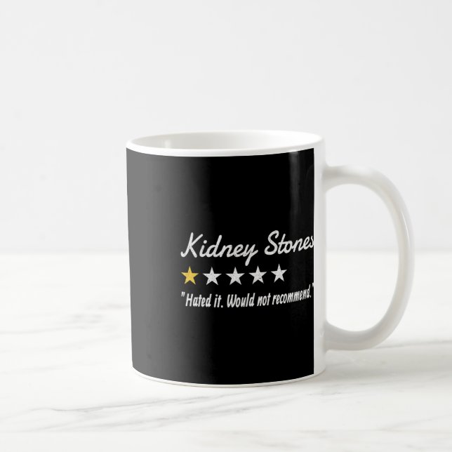 Stones 1-star Review Kidney Stones Kidney Disease  Coffee Mug (Right)