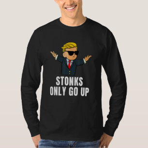 Stonks only go up Wall Street Bets Meme Trading St T-Shirt