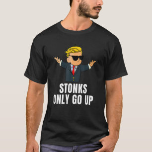 Stonks only go up Wall Street Bets Meme Trading St T-Shirt