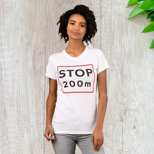 Stop 200m Road Sign Traffic Warning Safety  T-Shirt (Creator Uploaded)