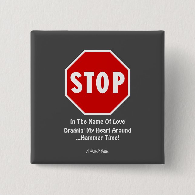 STOP... A MisterP Button (Front)