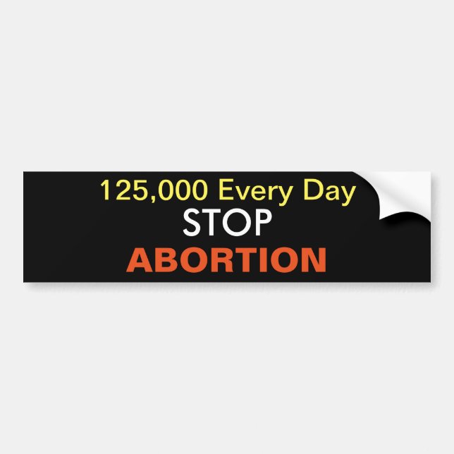 stop abortion bumper sticker (Front)