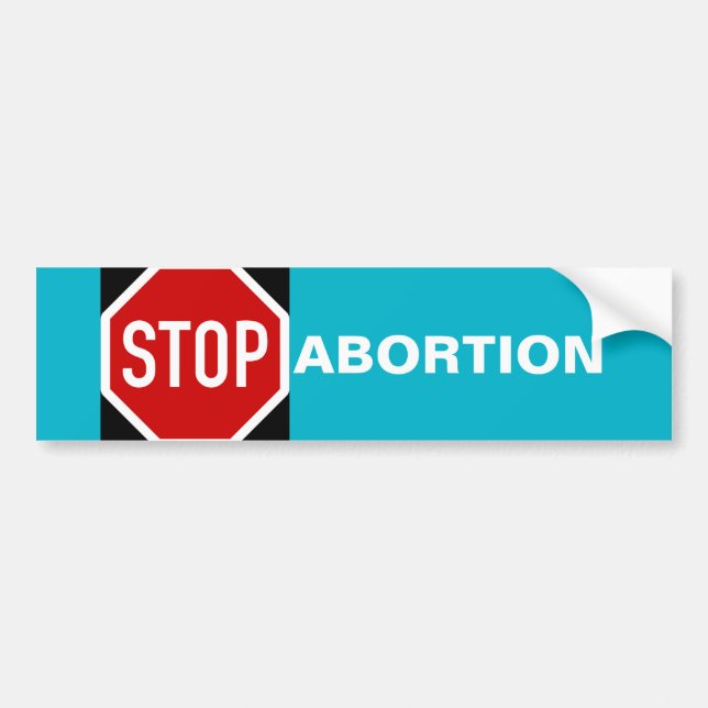 STOP ABORTION BUMPER STICKER (Front)
