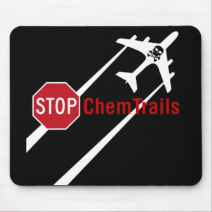 Stop Aerosol Spraying Chemtrails Climate Controls Mouse Pad