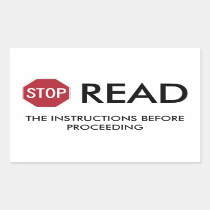 STOP AND READ RECTANGULAR STICKER