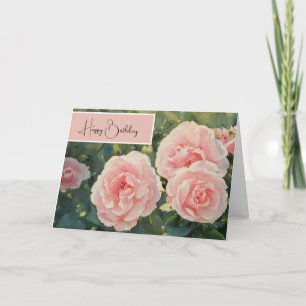 Stop and Smell the Roses - Birthday Card