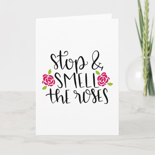 Stop and smell the roses card (Front)