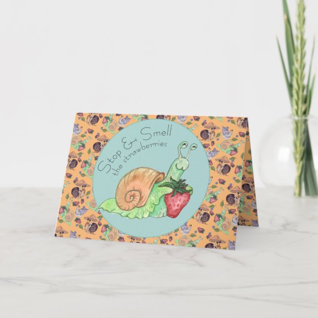 Stop and Smell the Strawberries Snail Self Care  C Card (Front)
