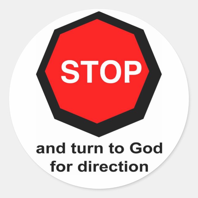 Stop and turn to God for direction Christian Classic Round Sticker (Front)