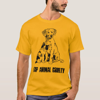STOP ANIMAL CRUELTY T-Shirt