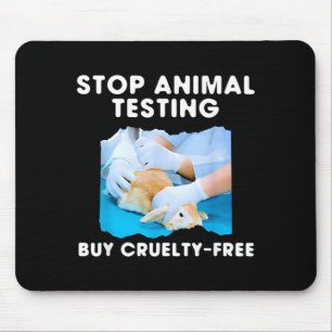 Stop Animal Testing Buy Cruelty Mouse Pad