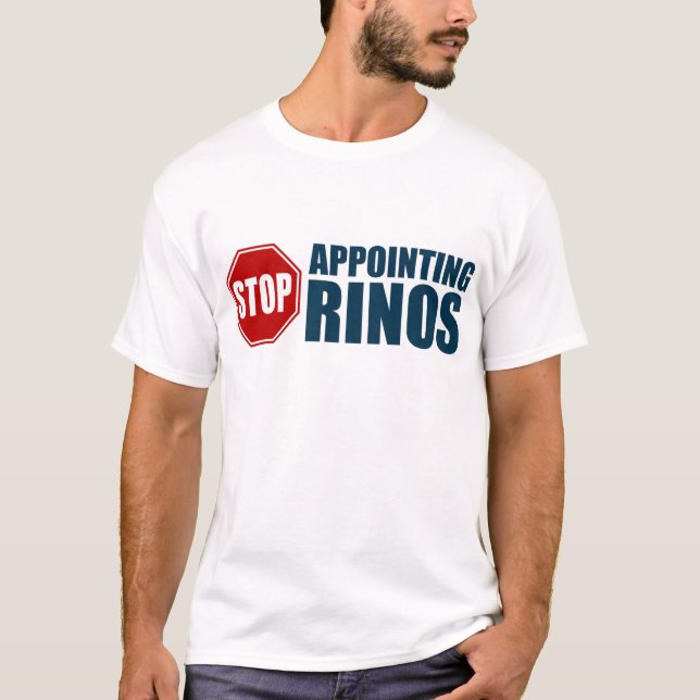 Stop Appointing RINOs T-Shirt (Front)