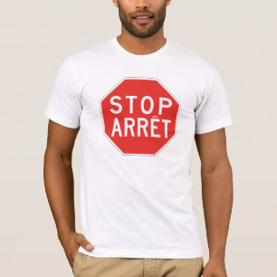Stop/Arret, Traffic Sign, Canada T-Shirt
