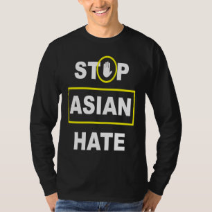 Stop Asian Hate Anti Racism Anti Asian Support AAP T-Shirt