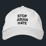 Stop Asian Hate, black white Embroidered Hat<br><div class="desc">Stop Asian Hate,  black white Embroidered Baseball Cap
Stop violence against Asian people,  Stop Covid 19 Corona virus hate crimes,  AAPI Community</div>