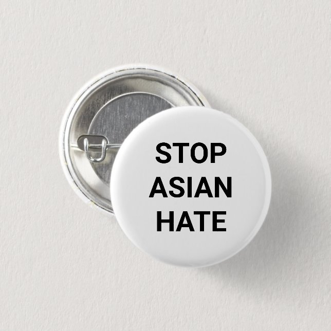 Stop Asian Hate, black white Pin Button (Front & Back)