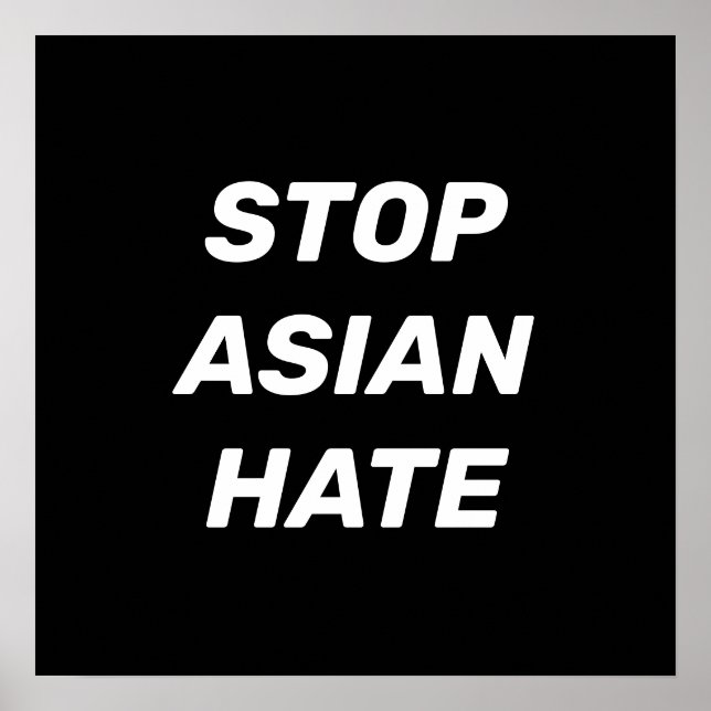 Stop Asian Hate, black white Poster (Front)