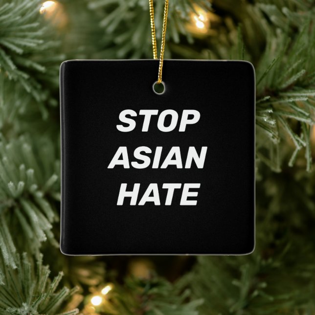 Stop Asian Hate, black white sign Ceramic Ornament (Tree)