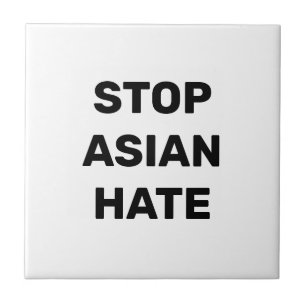 Stop Asian Hate, black white sign Ceramic Tile