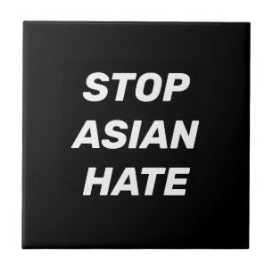Stop Asian Hate, black white sign Ceramic Tile