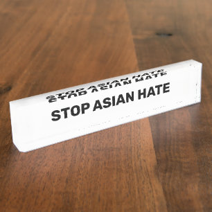Stop Asian Hate, black white Sign Desk Name Plate