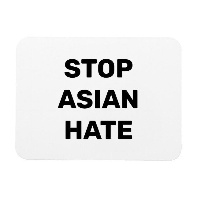 Stop Asian Hate, black white sign Magnet (Horizontal)