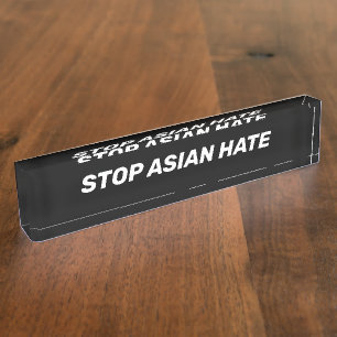 Stop Asian Hate, black white Sign Nameplate
