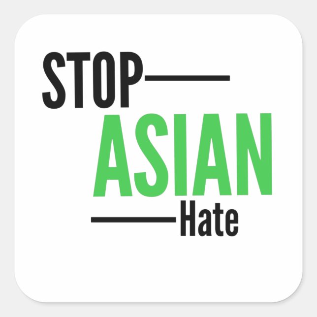 Stop Asian Hate Square Sticker (Front)