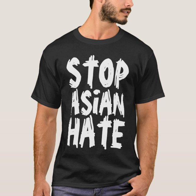 STOP ASIAN HATE T-SHIRTS (Front)