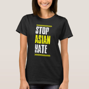 Stop Asian Hate Warning Tape American Pride Love A T-Shirt