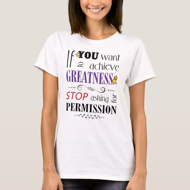 STOP ASKING FOR PERMISSION T-SHIRT (Front)