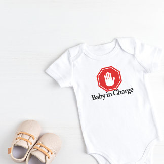 Stop: Baby In Charge Baby Bodysuit