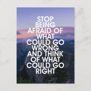 Stop Being Afraid Motivational Quote Postcard