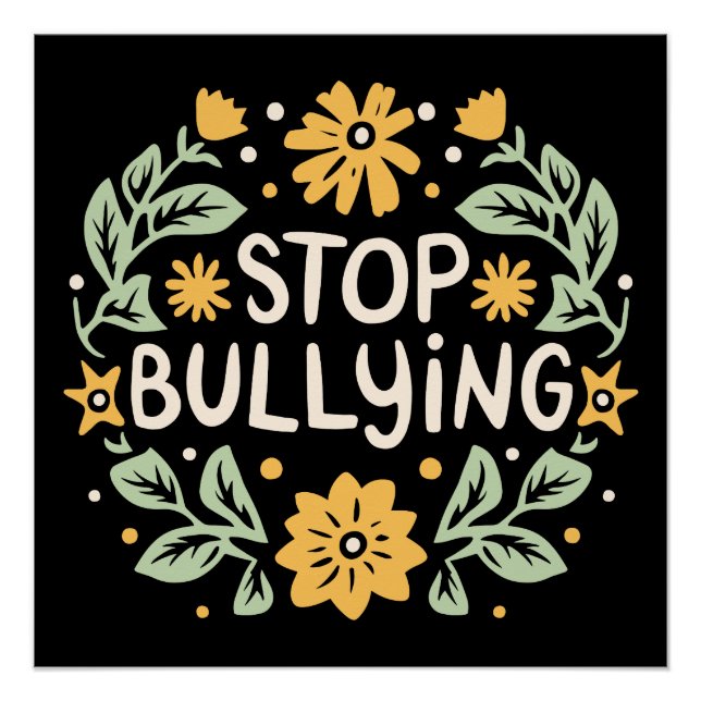 Stop bullying anti bully retro floral poster (Front)