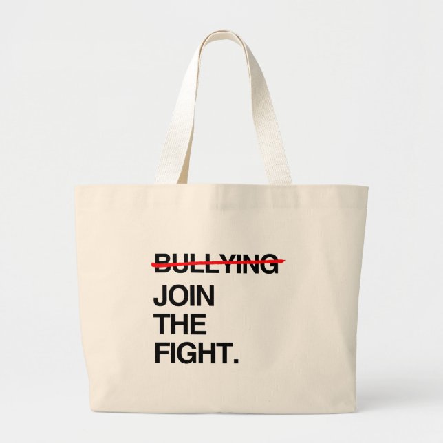 STOP BULLYING JOIN THE FIGHT LARGE TOTE BAG (Front)