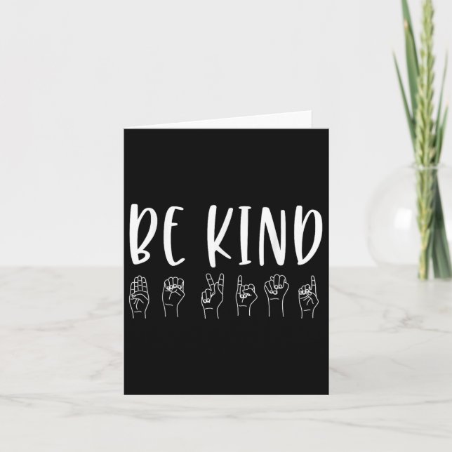 Stop Bullying Kindness S Be Kind Sign Language  Card (Front)