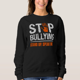 Stop Bullying Orange Stand Up Speak Out Unity Day Sweatshirt