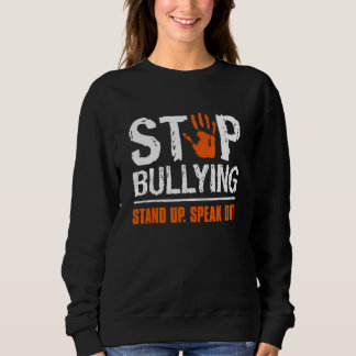 Stop Bullying Orange Stand Up Speak Out Unity Day_ Sweatshirt